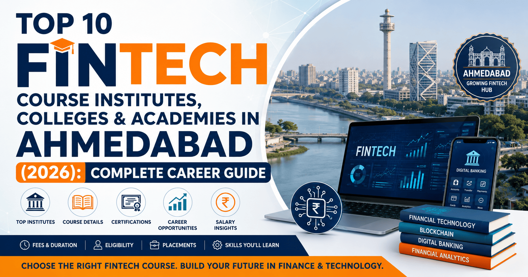 Top 10 FinTech Course Institutes, Colleges & Academies in Ahmedabad (2026): Complete Career Guide