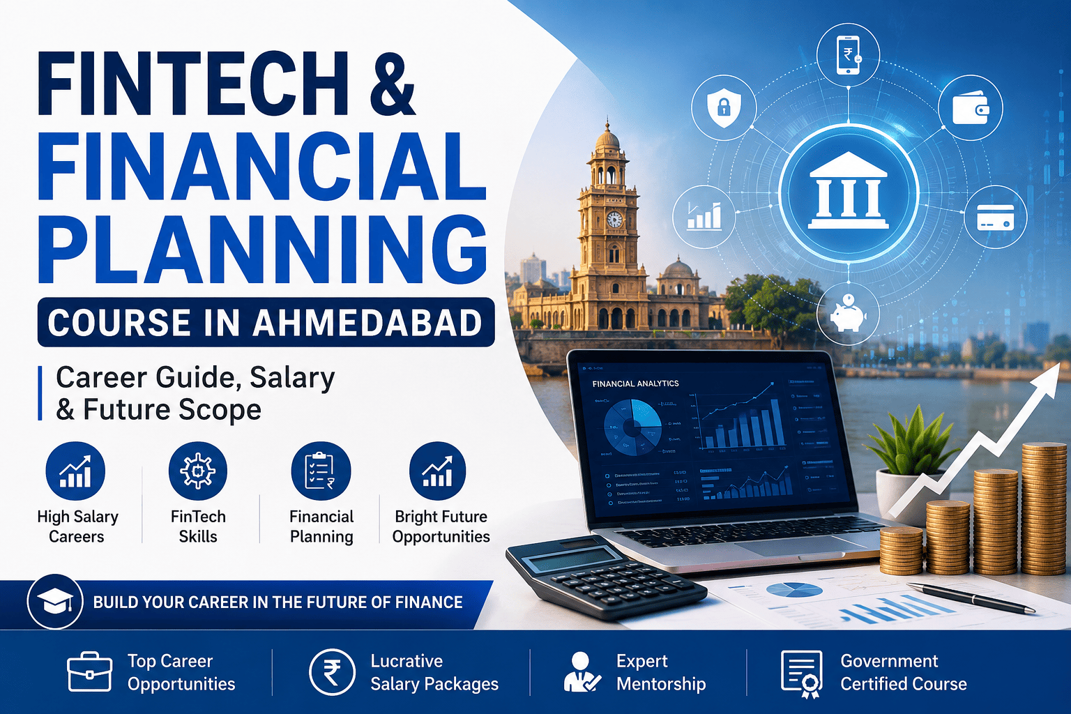 FINTECH & Financial Planning Course in Ahmedabad (2026): Complete Career Guide, Salary, Skills, Future Scope & Government Certified Training