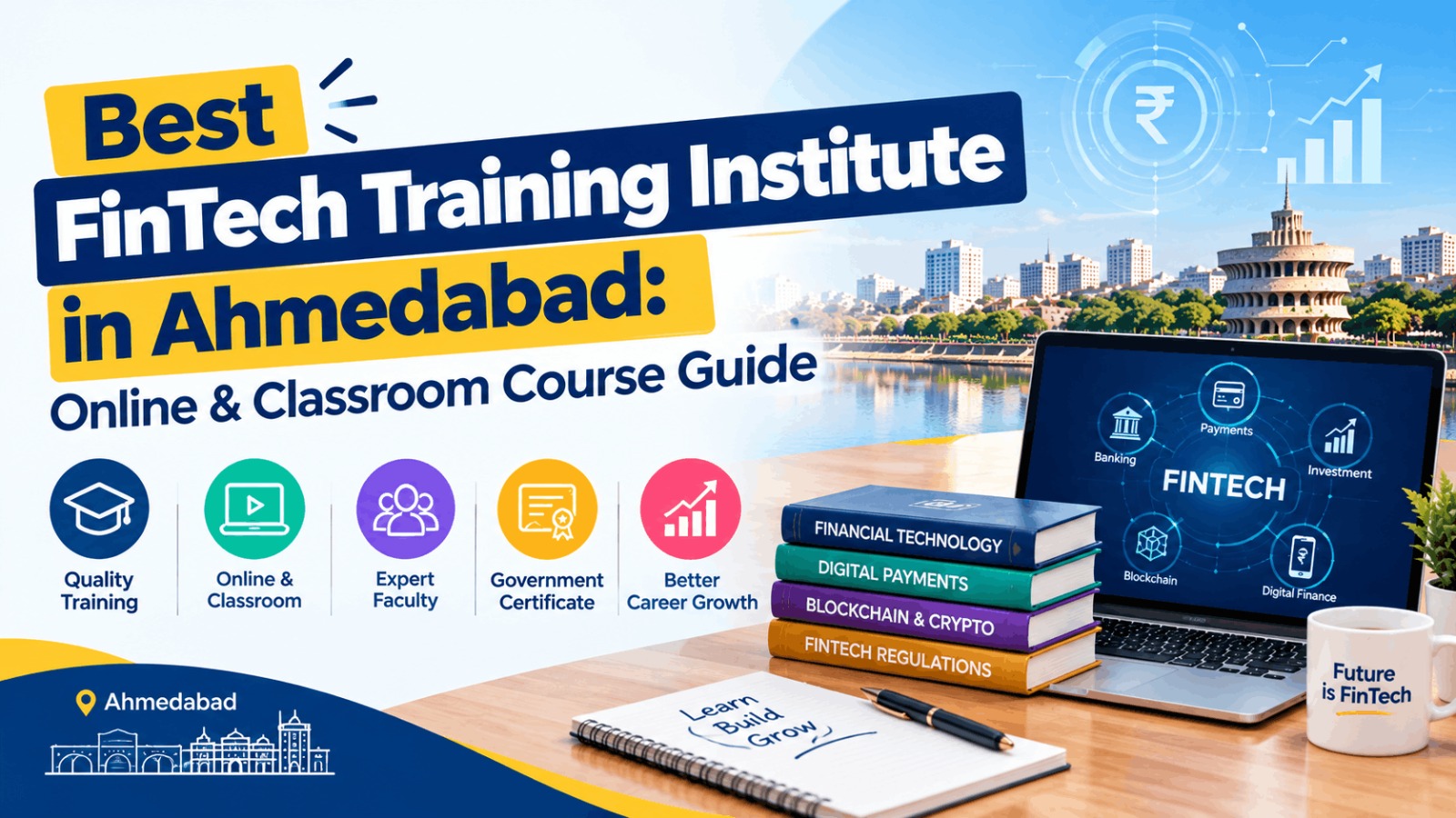 Best FinTech Training Institute in Ahmedabad: Online & Classroom Course Guide